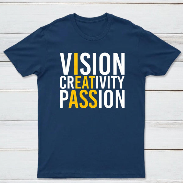 Vision Creativity Passion Funny Print T-Shirt