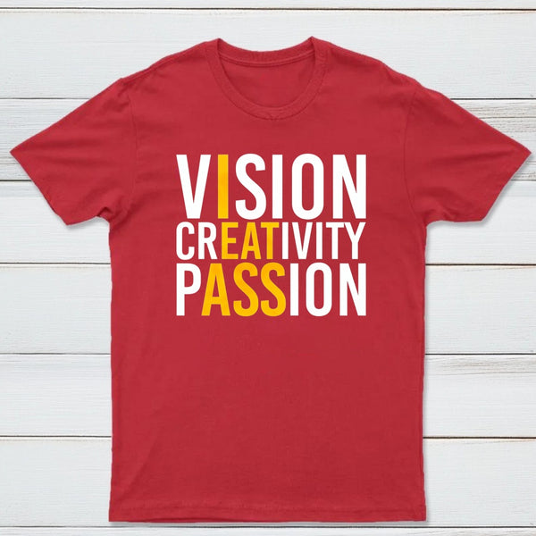 Vision Creativity Passion Funny Print T-Shirt