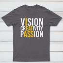 Vision Creativity Passion Funny Print T-Shirt