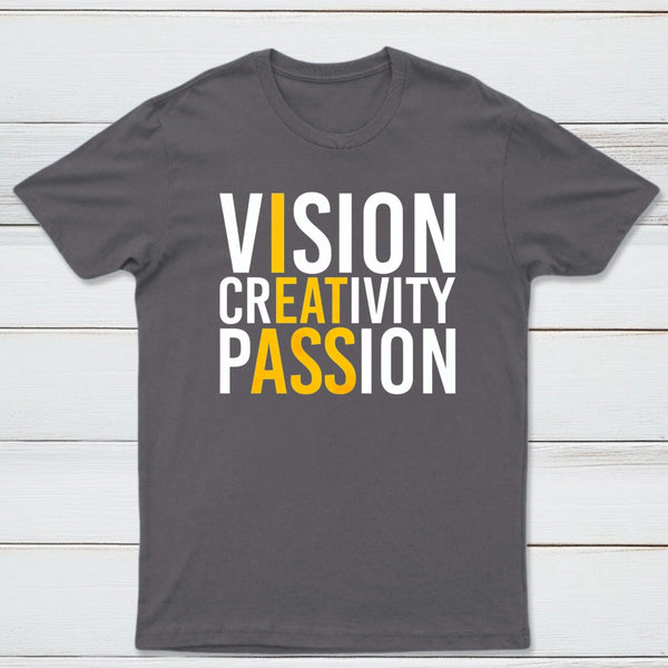 Vision Creativity Passion Funny Print T-Shirt