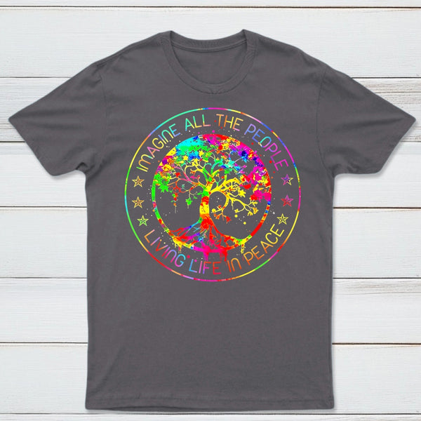 All The People Imagine Living Life in Peace T-Shirt