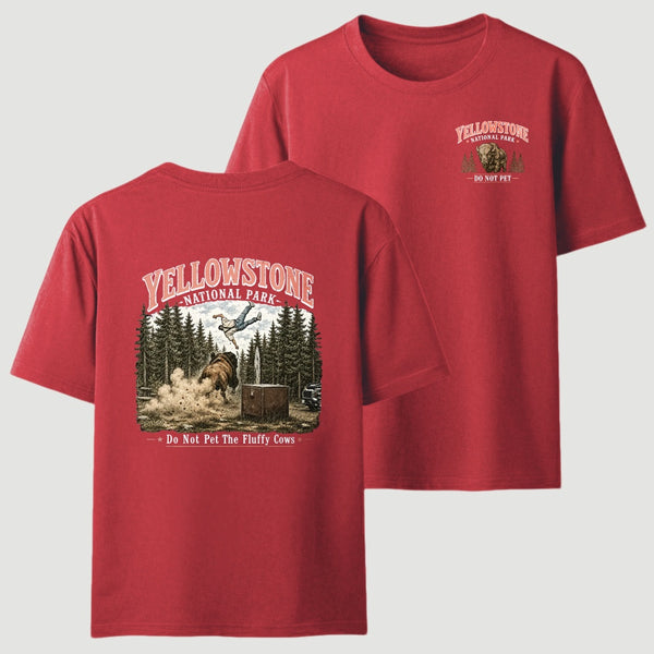 Do Not Pet The Fluffy Cows Yellowstone National Park Two Side T-Shirt