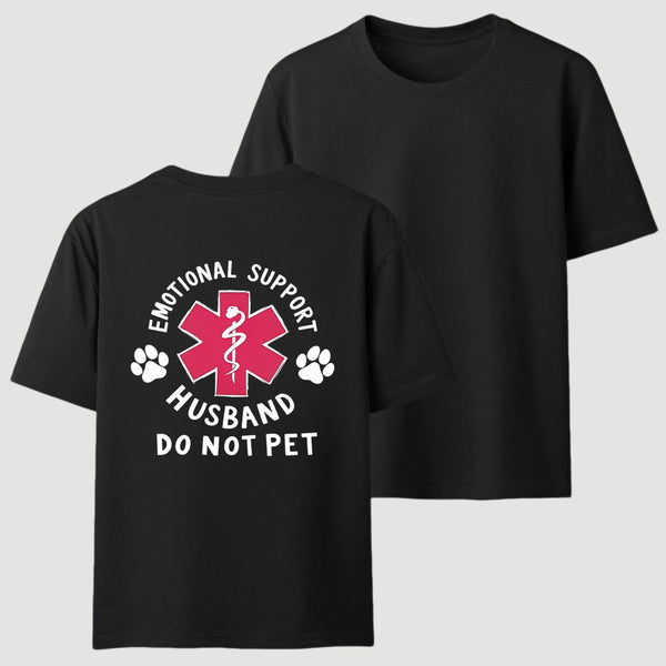 Emotional Support Husband T-Shirt