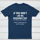 If You Don't Like Me Graphic T-Shirt