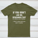 If You Don't Like Me Graphic T-Shirt