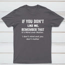 If You Don't Like Me Graphic T-Shirt