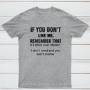 If You Don't Like Me Graphic T-Shirt