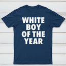 White Boy Of The Year Funny T-Shirt