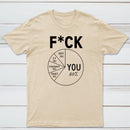 Fck You Pie Chart Design Graphic T-Shirt