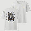 We Got Water On It Chief Firefighter T-Shirt