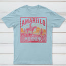 Amarillo By Morning Country Music T-Shirt