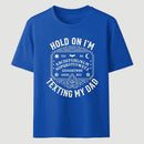 Hold On I'm Texting My Dad Ouija Board Retro Father Day T-Shirt