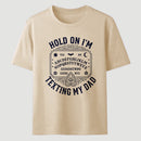 Hold On I'm Texting My Dad Ouija Board Retro Father Day T-Shirt