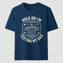 Hold On I'm Texting My Dad Ouija Board Retro Father Day T-Shirt