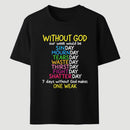 Without God Quote Christian Faith T-Shirt