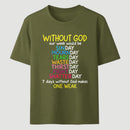 Without God Quote Christian Faith T-Shirt