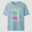 Without God Quote Christian Faith T-Shirt