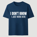 I Don't Know Funny Coworker Gift T-Shirt