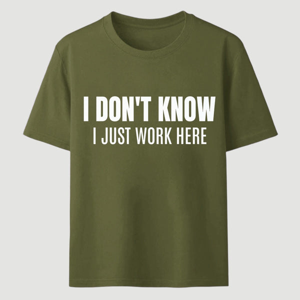 I Don't Know Funny Coworker Gift T-Shirt