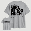 Girl Be Too Much Esther T-Shirt