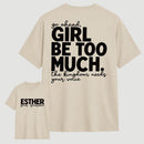 Girl Be Too Much Esther T-Shirt
