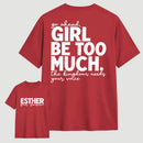 Girl Be Too Much Esther T-Shirt