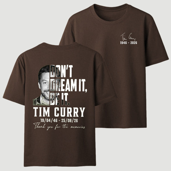 Tim Curry Memorial Don't Dream It Be It T-Shirt