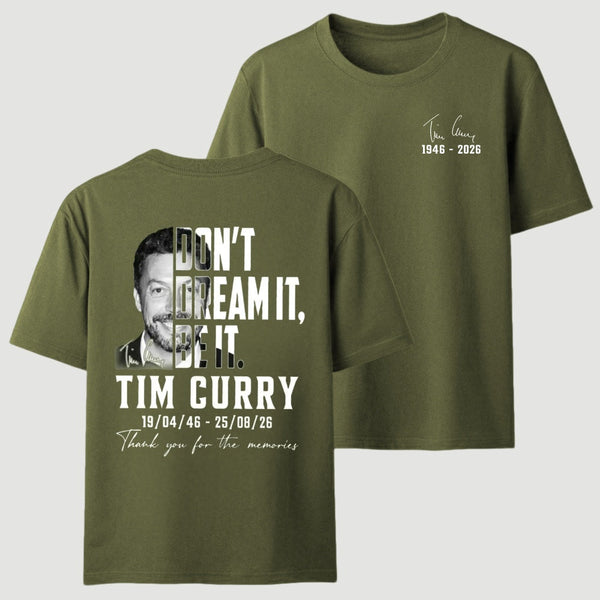 Tim Curry Memorial Don't Dream It Be It T-Shirt