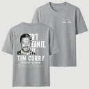 Tim Curry Memorial Don't Dream It Be It T-Shirt