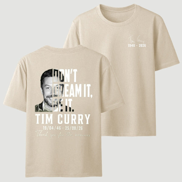 Tim Curry Memorial Don't Dream It Be It T-Shirt