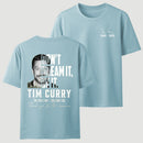 Tim Curry Memorial Don't Dream It Be It T-Shirt
