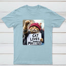 Cat Lives Matter Protest Cat T-Shirt