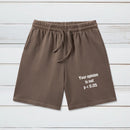 Your Opinion is Not P<0.05 Washed Shorts