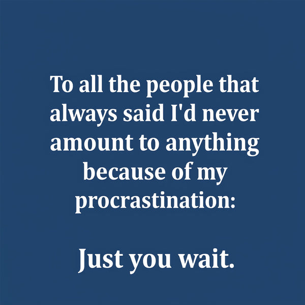 Procrastination Just Teeforgeeks Hoodie