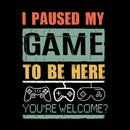 I Paused My Game To Be Here Teeforgeeks Hoodie