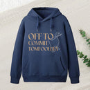 Off To Commit Teeforgeeks Hoodie