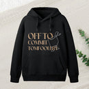 Off To Commit Teeforgeeks Hoodie