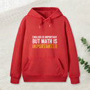 English Is Important But Math Is Importanter Teeforgeeks Hoodie