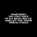 Let The Train Wreck Itself Teeforgeeks Hoodie