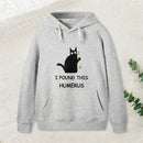 I Found This Humerus Teeforgeeks Hoodie