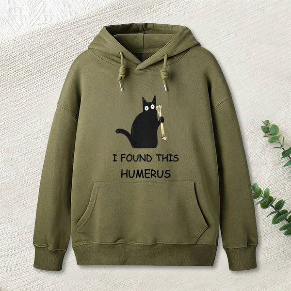 I Found This Humerus Teeforgeeks Hoodie