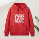 That'S What I Do I Fix Stuff And I Know Things Teeforgeeks Hoodie