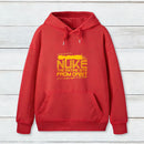 I Say We Nuke The Entire Site From Orbit Teeforgeeks Hoodie