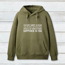 I'M Very Sorry To Hear That Is Consequences Teeforgeeks Hoodie