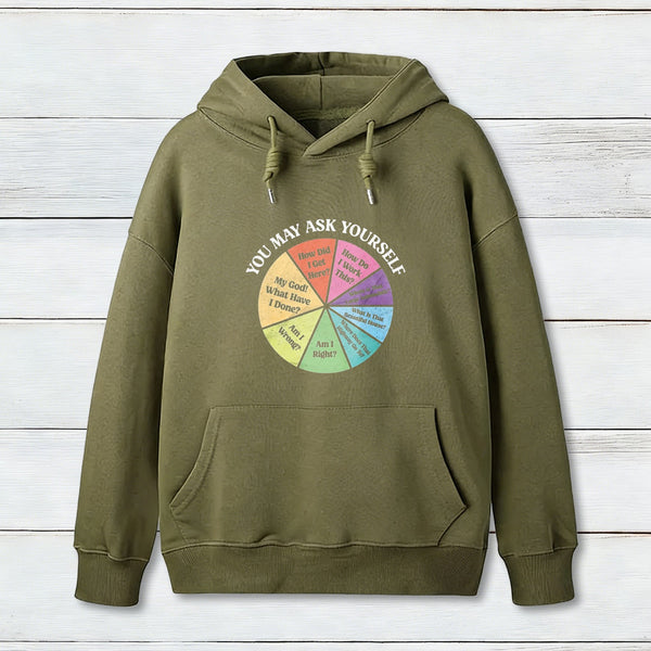 You May Ask Yourself Teeforgeeks Hoodie