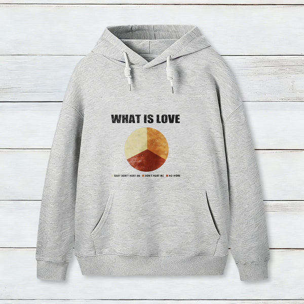 What Is Love Teeforgeeks Hoodie