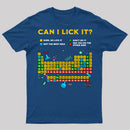 Can I Lick It Periodic Table T-Shirt