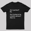 Am I Perfect No T-Shirt