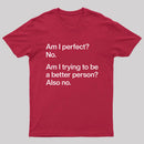 Am I Perfect No T-Shirt