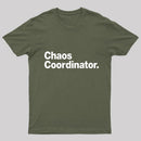 Chaos Coordinator Classic T-Shirt